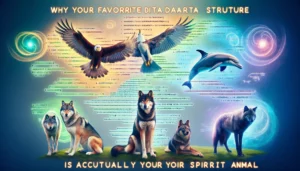 Why Your Favorite Data Structure is Actually Your Spirit Animal