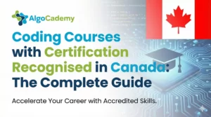 Coding Courses with Certification Recognised in Canada: The Complete Guide