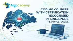 Coding Courses with Certification Recognised in Singapore: The Complete Guide
