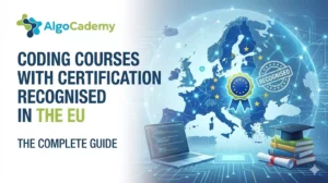 Coding Courses with Certification Recognised in the EU: The Complete Guide