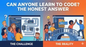 Can Anyone Learn to Code? The Honest Answer